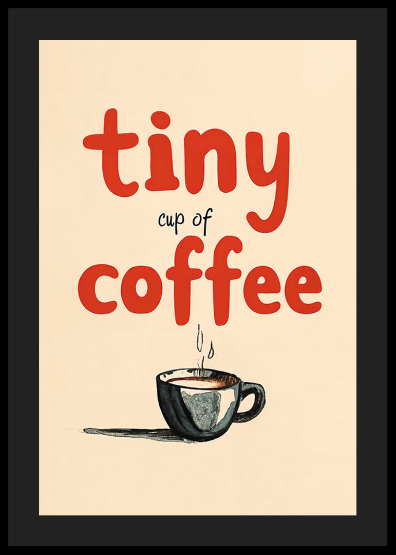 Tiny Cup Of Coffee-12