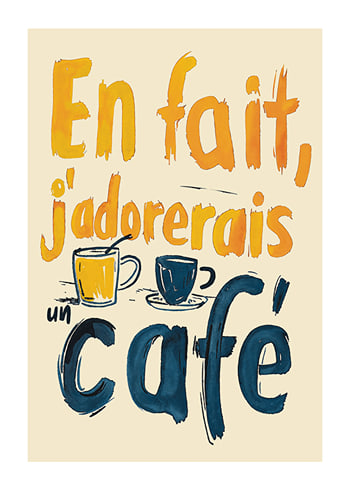 Poster J'adorerais Un Café