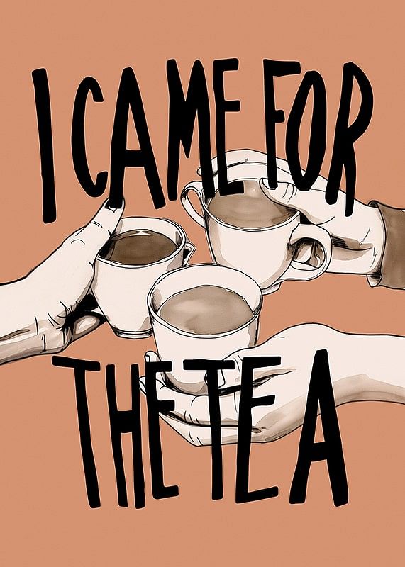 I Came For The Tea-12