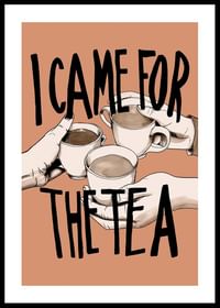 I Came For The Tea-0