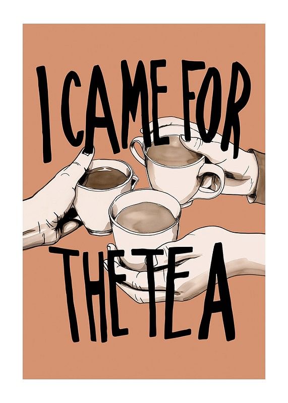 I Came For The Tea-12
