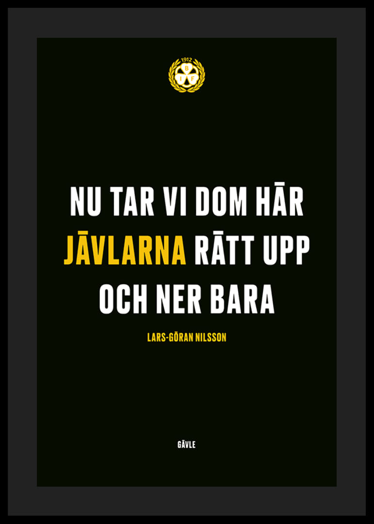 Nu Tar Vi Dom Här Jävlarna Brynäs IF-12