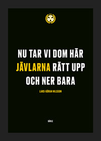 Nu Tar Vi Dom Här Jävlarna Brynäs IF-5