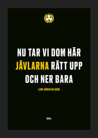Nu Tar Vi Dom Här Jävlarna Brynäs IF-5