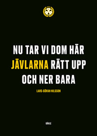 Nu Tar Vi Dom Här Jävlarna Brynäs IF-7