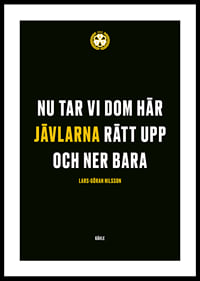Nu Tar Vi Dom Här Jävlarna Brynäs IF-0
