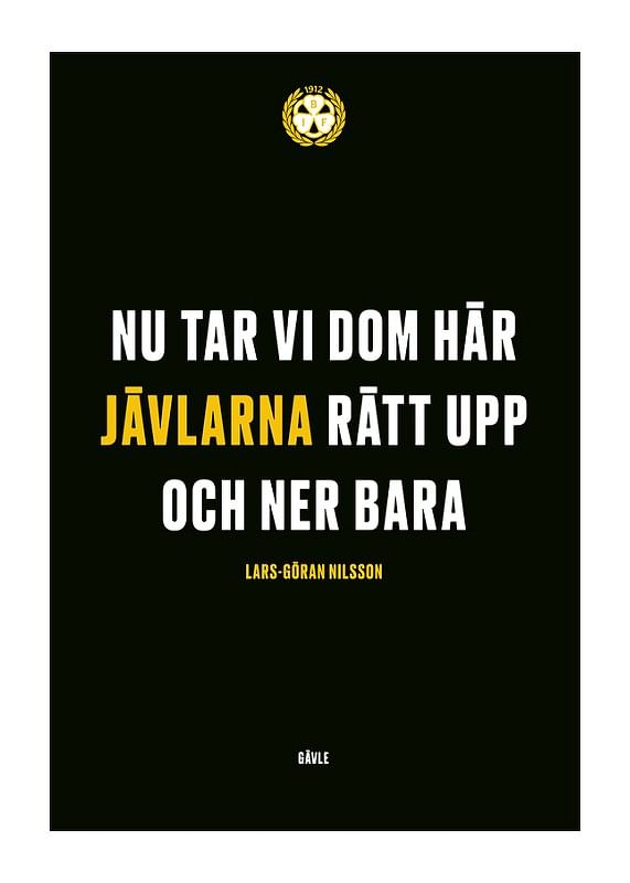 Nu Tar Vi Dom Här Jävlarna Brynäs IF-12