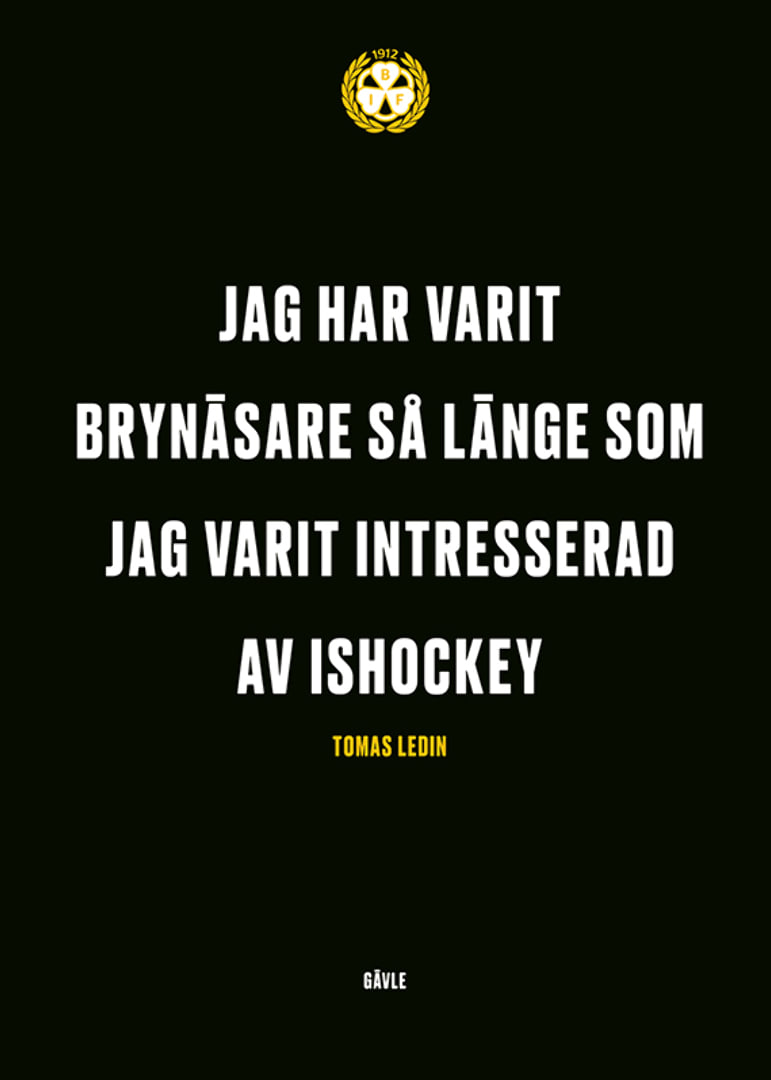 Jag Har Varit Brynäsare Brynäs IF-12