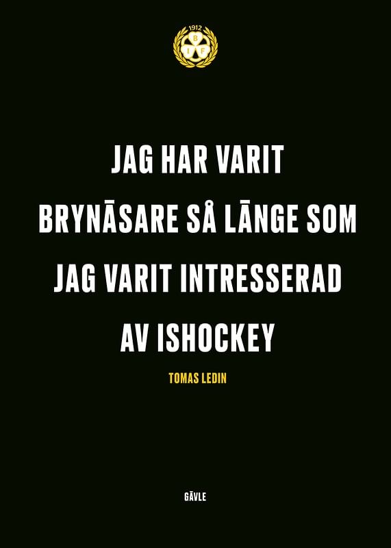 Jag Har Varit Brynäsare Brynäs IF-12