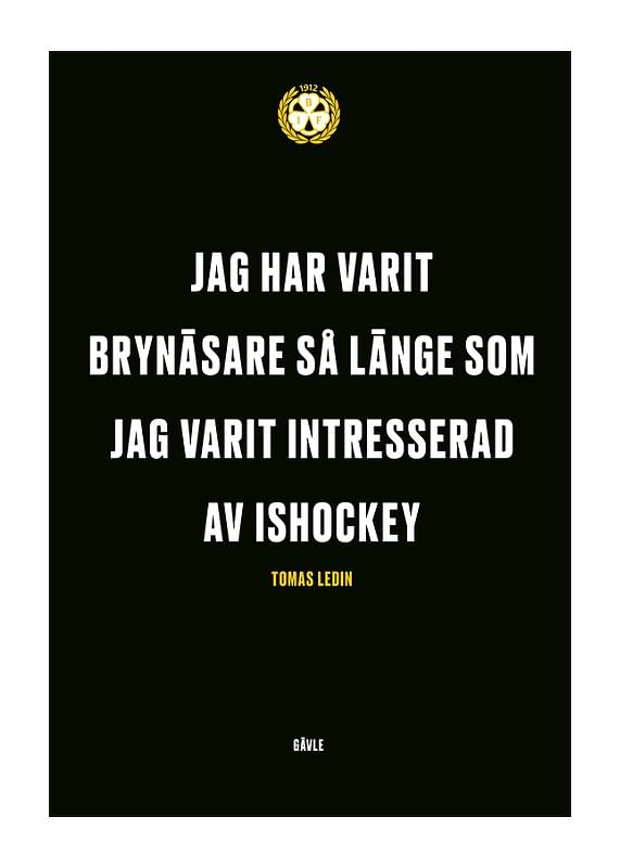 Poster Jag Har Varit Brynäsare Brynäs IF
