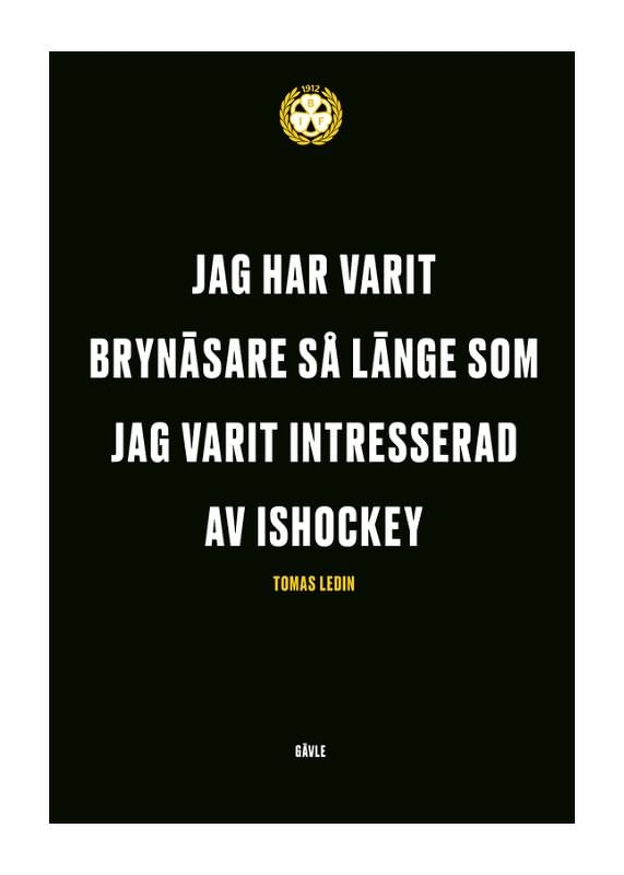 Jag Har Varit Brynäsare Brynäs IF-12