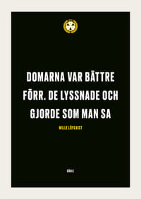 Domarna Var Bättre Förr Brynäs IF-3