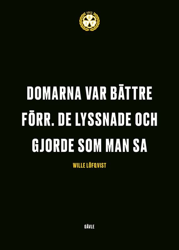Domarna Var Bättre Förr Brynäs IF-12