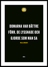 Domarna Var Bättre Förr Brynäs IF-0