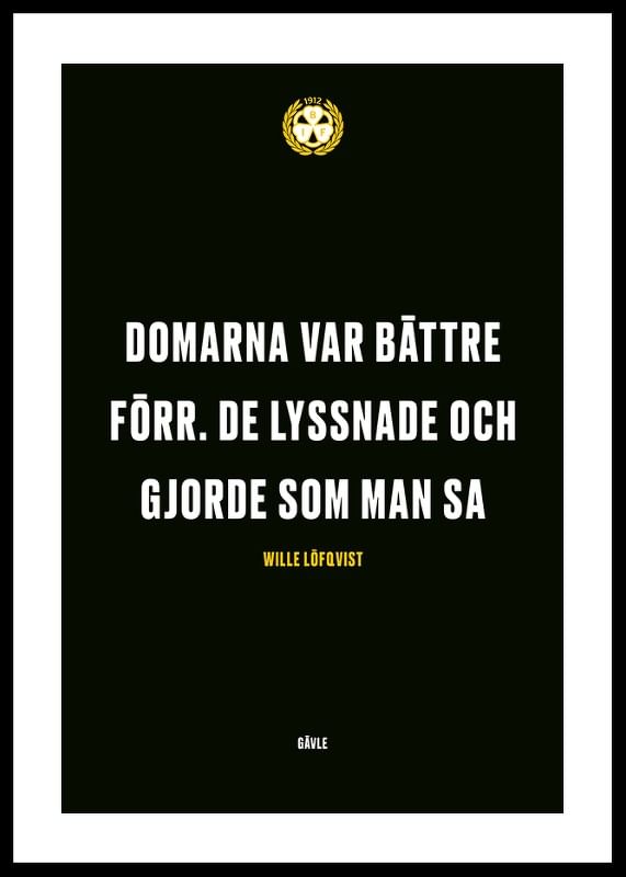 Poster Domarna Var Bättre Förr Brynäs IF
