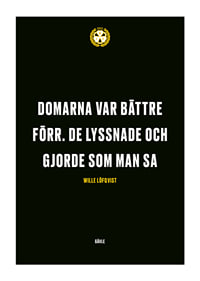 Domarna Var Bättre Förr Brynäs IF-1
