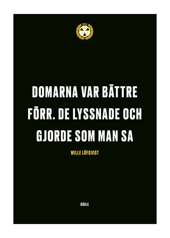 Poster Domarna Var Bättre Förr Brynäs IF