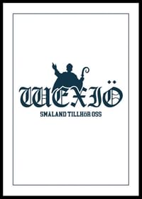 Wexiö Småland Tillhör Oss 01-0