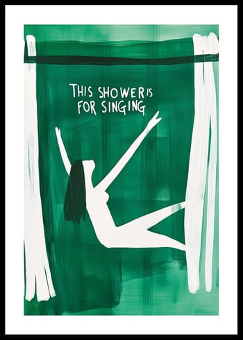 Poster This Shower Is for Singing