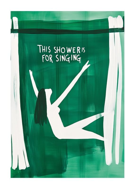 Poster This Shower Is for Singing